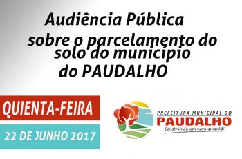 Audiência Pública sobre o parcelamento do solo do município do Paudalho/PE